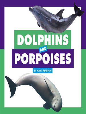 cover image of Dolphins and Porpoises